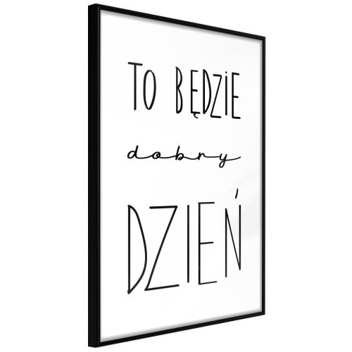 Plakát - To będzie dobry dzień [Poster] 40x60